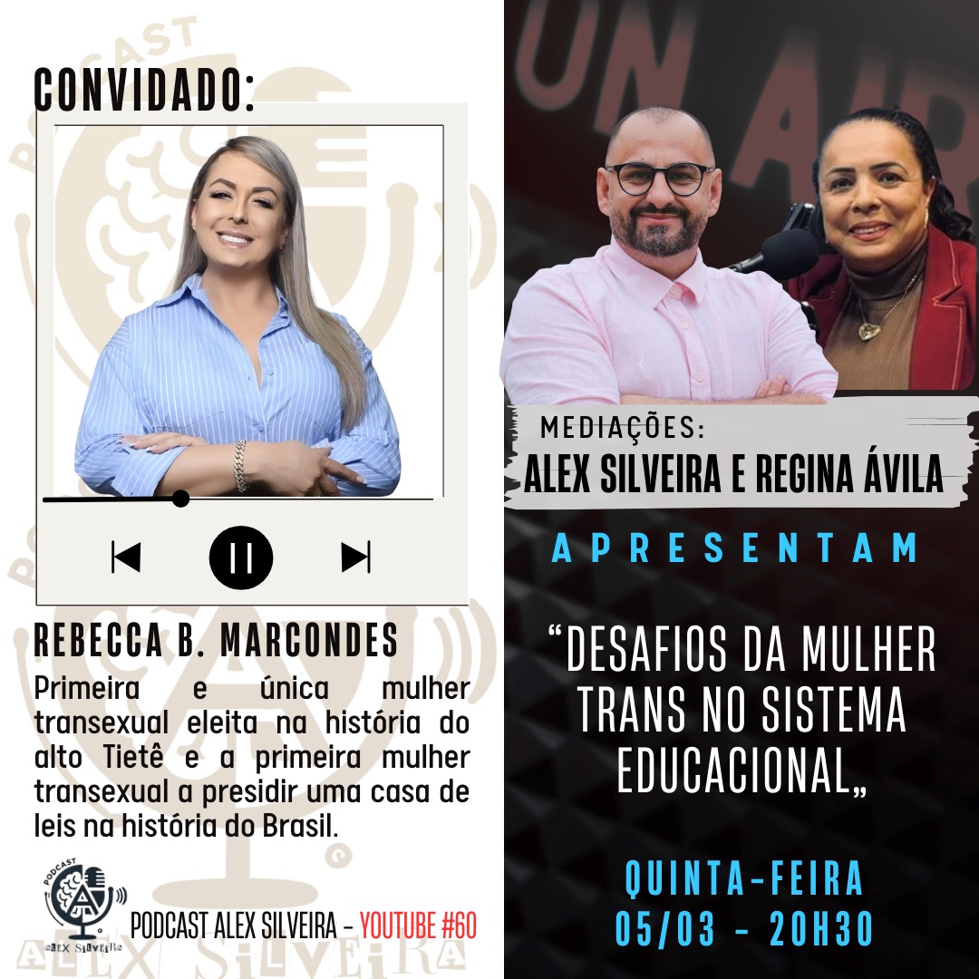 Desafios da mulher trans no sistema educacional | Podcast Alex Silveira #060