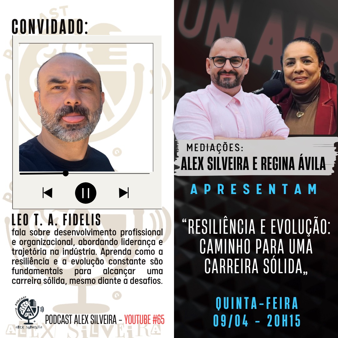 Resiliência e Evolução: Caminho para uma carreira Sólida | Podcast Alex Silveira #065