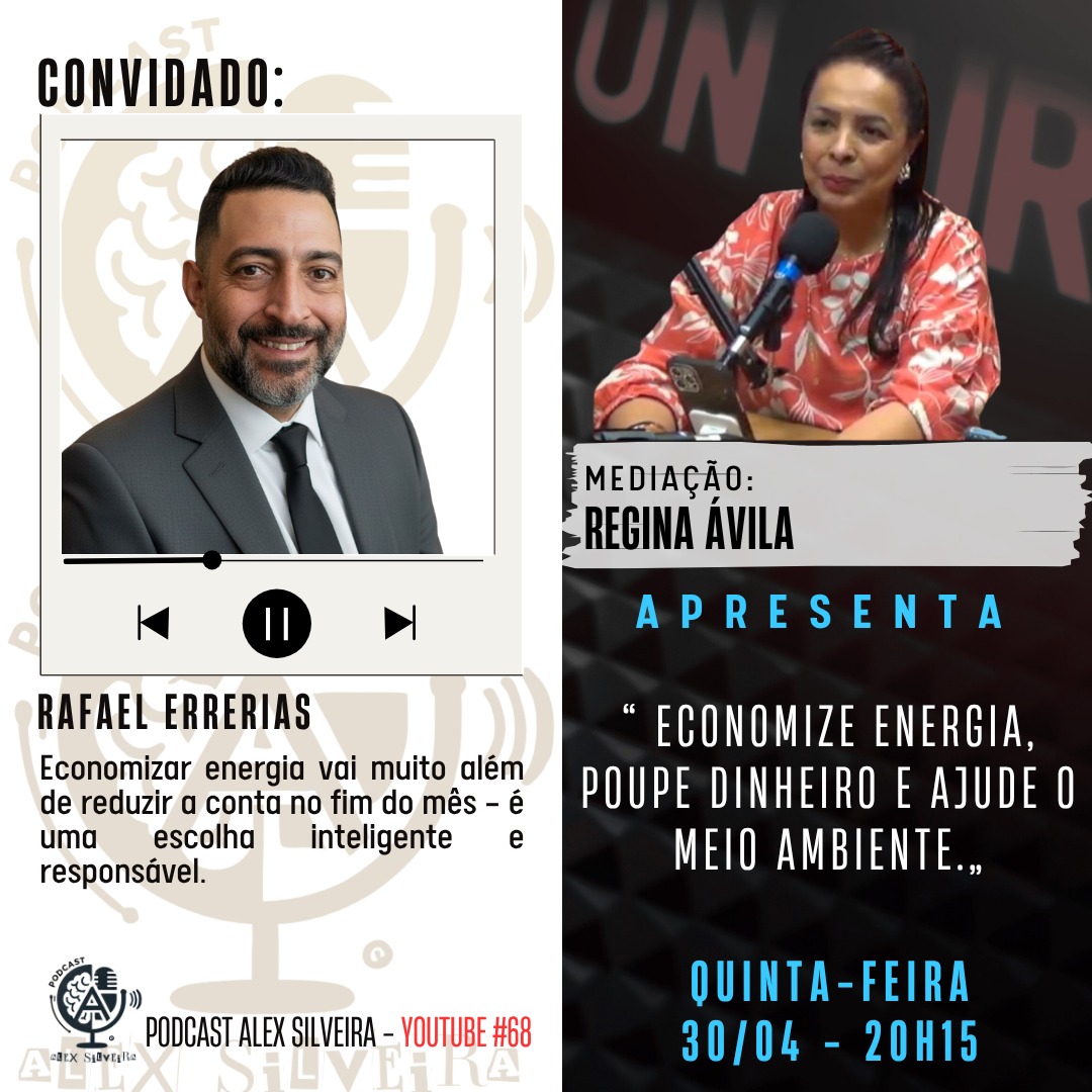 Economize energia, poupe dinheiro e ajude o meio ambiente. | Podcast Alex Silveira #068