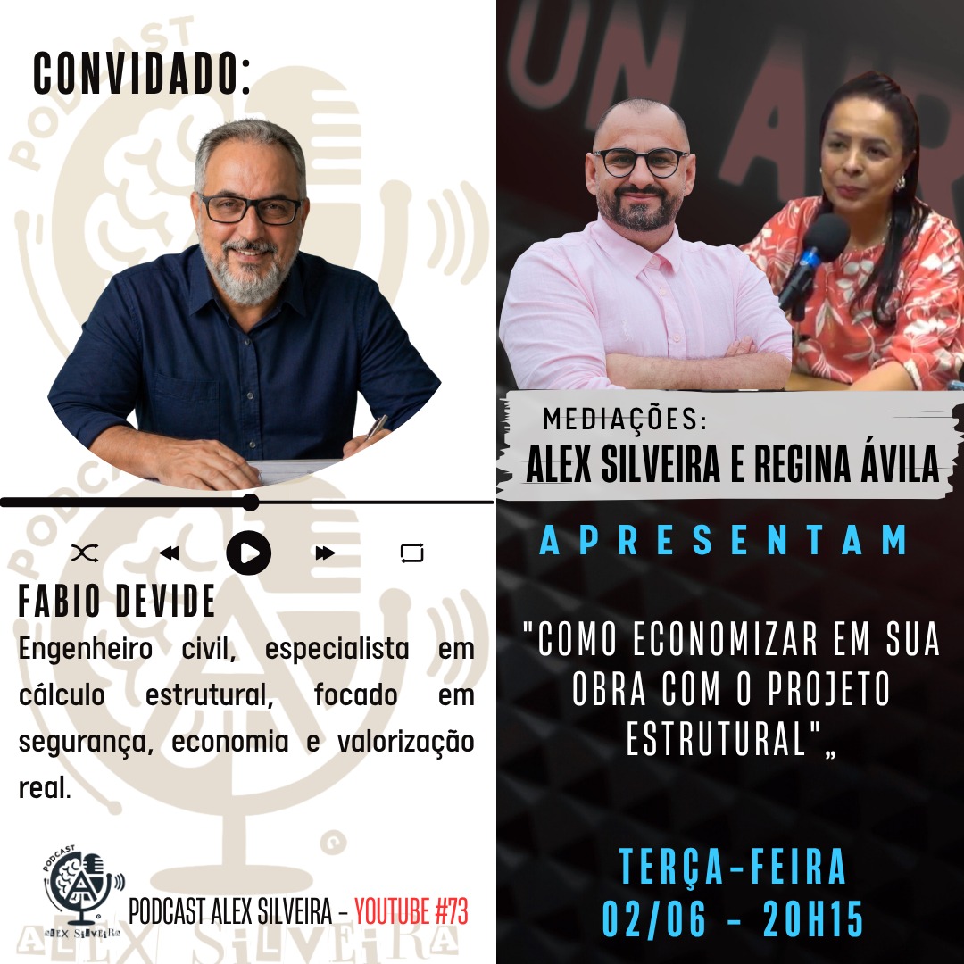  Como economizar em sua obra com o projeto estrutural | Podcast Alex Silveira #073