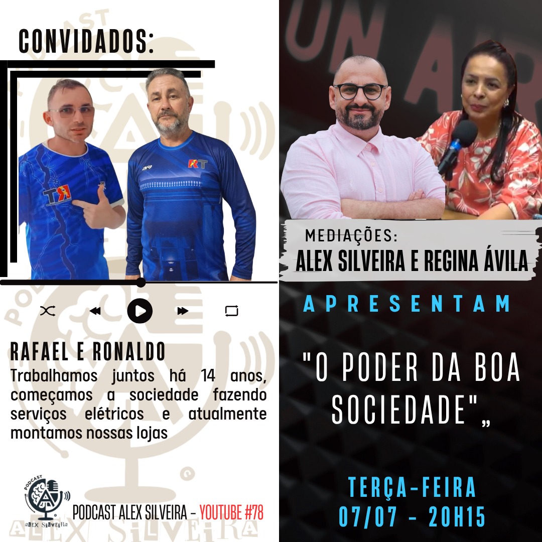 O poder da boa sociedade | Podcast Alex Silveira #078